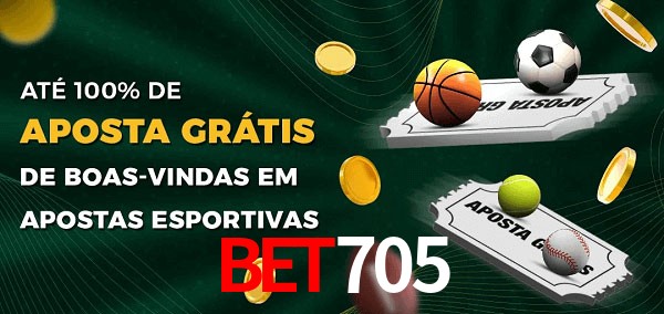 bet705 Ate 100% de Aposta Gratis
